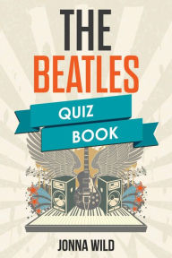 Title: The Beatles - Quiz Book, Author: Joanna Wild