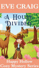 A House Divided (Happy Hollow Cozy Mystery Series, #6)