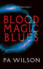 Blood Magic Blues (HOP-D Cases, #1)