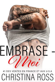 Title: Embrase-Moi, Author: Christina Ross
