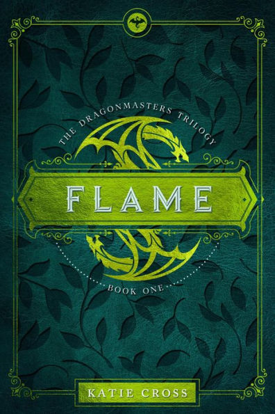 Flame (Dragonmaster Trilogy, #1)