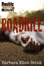 Roadkill (Double Barrel Mysteries, #1)