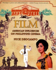 Title: Film: American Influences on Philippine Cinema, Author: Nick Deocampo