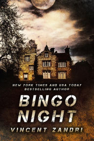 Title: Bingo Night (A Tony and Stan Thriller, #1), Author: Vincent Zandri