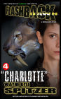 Flashback Dawn (A Serialized Novel), Part 4: Charlotte (Flashback Dawn: A Serialized Novel, #4)