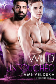 Title: Wild Untouched (Tidewater, #4), Author: Tami Veldura
