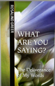 Title: What are You Saying?, Author: ROSALIND GREER