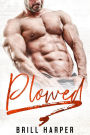 Plowed (Blue Collar Bad Boys, #7)