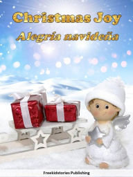 Title: Alegría Navideña - Christmas Joy, Author: Freekidstories Publishing