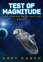 Test of Magnitude (The Torian Reclamation, #1)