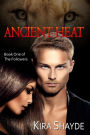 Ancient Heat (The Followers, #1)