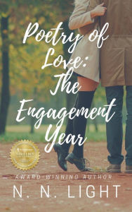 Title: Poetry of Love: The Engagement Year, Author: N. N. Light