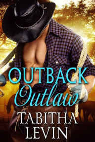 Title: Outback Outlaw, Author: Tabitha Levin