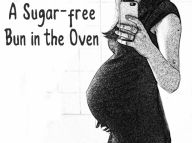 Title: A Sugar Free Bun In The Oven, Author: Alissa Evelyn