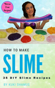 Title: How to Make Slime, Author: Kuki Shamus