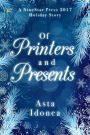 Of Printers and Presents