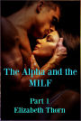 The Alpha and the MILF Part 1