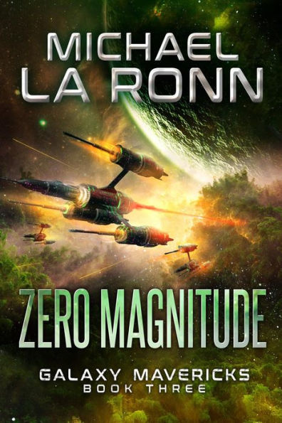 Zero Magnitude (Galaxy Mavericks, #3)