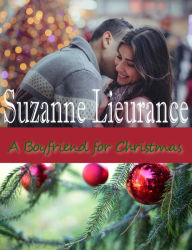 Title: A Boyfriend for Christmas, Author: Suzanne Lieurance