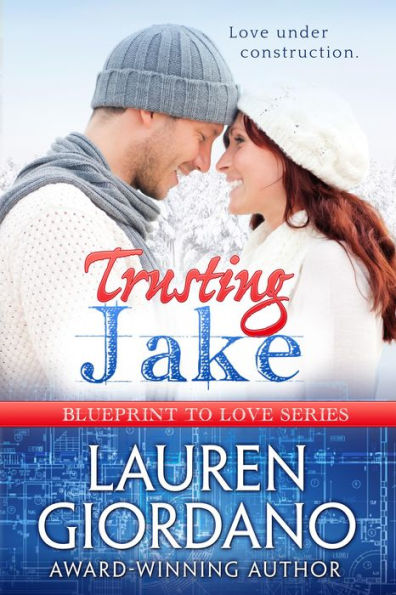 Trusting Jake (Blueprint to Love, #1)