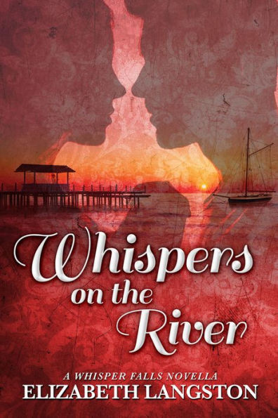 Whispers on the River (Whisper Falls, #4)