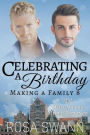 Celebrating a Birthday (Making a Family, #8)