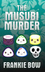 The Musubi Murder (Professor Molly Mysteries, #1)