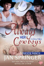 Always Her Cowboys (Cowboys Online : Moose Ranch, #5)