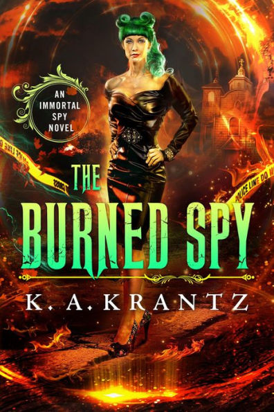 The Burned Spy (The Immortal Spy, #1)