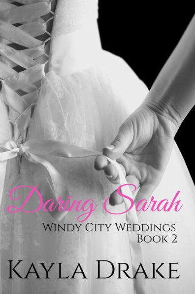 Daring Sarah (Windy City Weddings, #2)