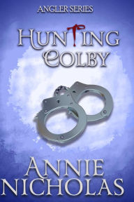 Title: Hunting Colby (Angler Series), Author: Annie Nicholas