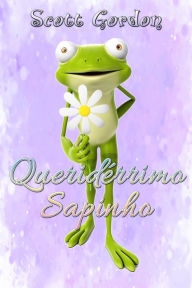 Title: Queridérrimo Sapinho, Author: Scott Gordon