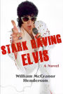 Stark Raving Elvis