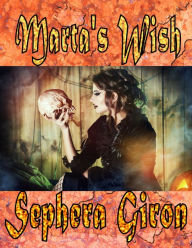 Title: Marta's Wish, Author: Sephera Giron