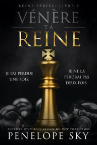 Title: Vénère ta reine, Author: Penelope Sky