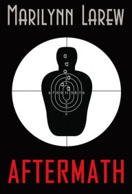 Title: Aftermath, Author: Marrilynn Larew