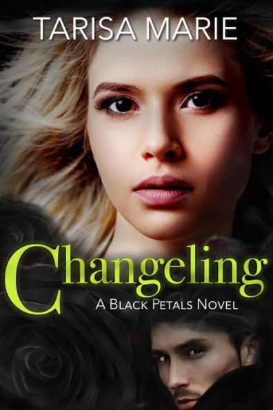 Changeling (Black Petals, #2)