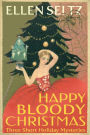 Happy Bloody Christmas (Edmund Mottley Short Mysteries, #4)