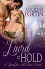 A Laird to Hold (A Laird for All Time, #5)