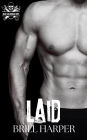 Laid (Blue Collar Bad Boys, #5)