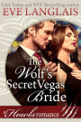 The Wolf's Secret Vegas Bride (Howls Romance, #2)