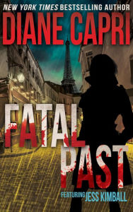 Title: Fatal Past, Author: Diane Capri