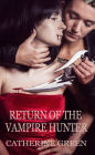 Return of the Vampire Hunter (British Vampire Hunter Series)