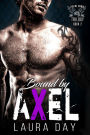Bound by Axel (Pin Me Down Trilogy, #2)