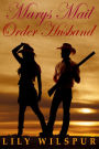 Mary's Mail Order Husband (Montana Mail Order Brides, #4)