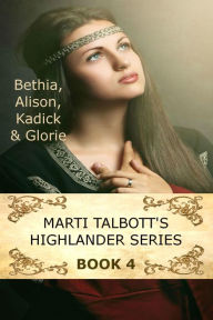 Title: Marti Talbott's Highlander Series 4, Author: Marti Talbott