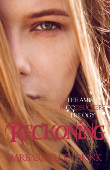 Reckoning (The Amish Bloodsuckers Trilogy, #3)