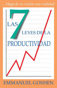 Title: Las 7 Leyes de la Productividad, Author: Emmanuel Goshen