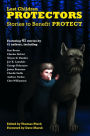 Protectors: Stories to Benefit PROTECT (Protectors Anthologies, #1)