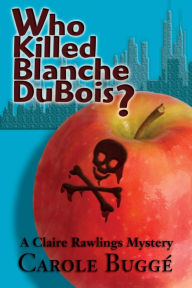 Title: Who Killed Blanche DuBois?, Author: Carole Buggé